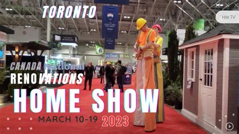 Toronto Home Show National Home Show March 2023 House Renovation