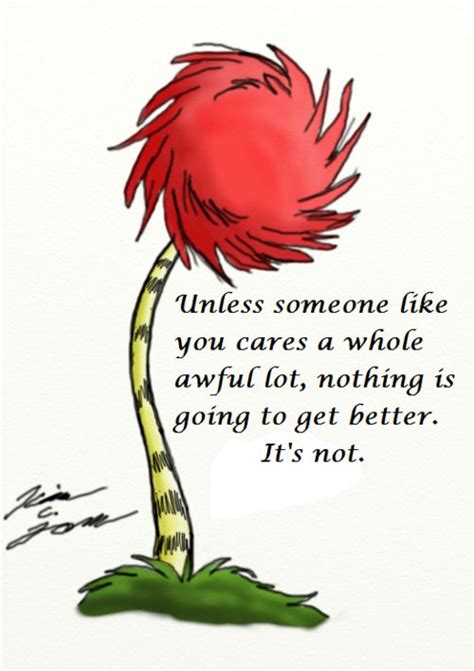 Lorax Lorax Quotes And The Lorax On Pinterest