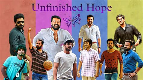 Unfinished Hope Malayalam Cinema Mohanlal Mammootty Prithviraj