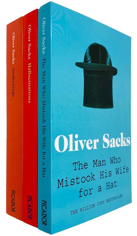 The Man Who Mistook His Wife For A Hat Hallucinations Awakenings By Oliver Sacks Goodreads