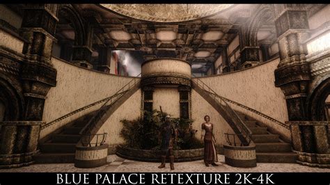 Skyrim Se Mods Blue Palace Retexture 2k 4k Youtube