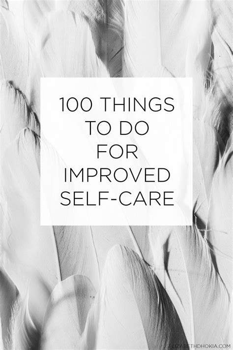 100 Ways To Practice Self Care This Long List Helps You Get Inspired And Put Into Practice
