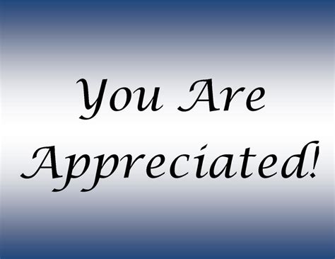 The object of appreciation should be used with it as in. 10 ways to make your customers feel appreciated and ...