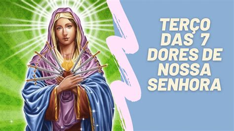 Terço De Nossa Senhora Das Dores