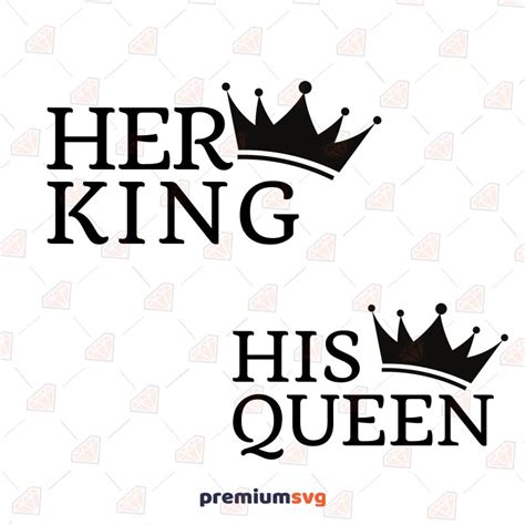 His Queen Her Queen Svg Queen Svg King Svg Images