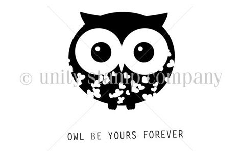 Owl Be Yours Forever Unity Stamps Unity Stamp Company Stamp Design