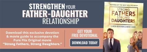 Strong Fathers Strong Daughters Downloadable Guide Pure Flix