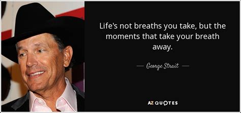 Take an extra 6% off your order! TOP 25 QUOTES BY GEORGE STRAIT (of 66) | A-Z Quotes