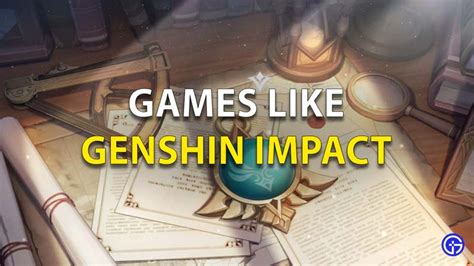 8 Best Games Like Genshin Impact On Android And Ios Kulturaupice