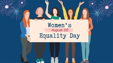 Women’s Equality Day 2021 History Significance And All You Need To Know