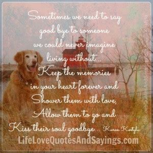 I loved and i still love you. Saying Goodbye To Someone You Love Quotes. QuotesGram