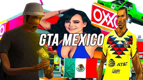 Simulador De Mexico En Gta San Andreas Mods Mexicanos Youtube