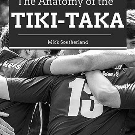 Stream Ebook 💖 Soccer Coaching Tiki Taka Unraveling The Influences