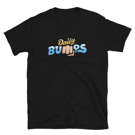 Daily Bumps T Shirt