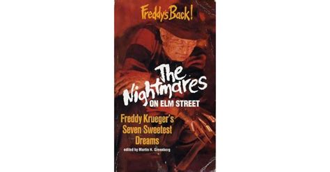 The Nightmares On Elm Street Freddy Kruegers Seven Sweetest Dreams By