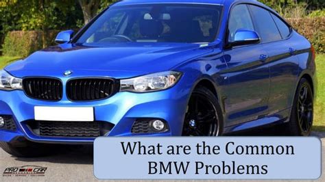 Top 10 Common Bmw Problems And How To Fix Them Ppt