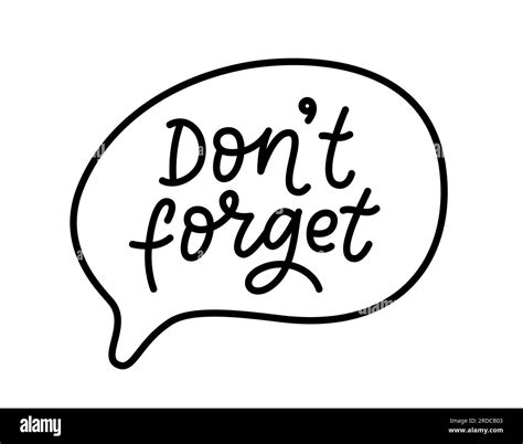 Don T Forget Text Speach Bubble With Words Dont Forget Graphic Doodle Design For Print Stick