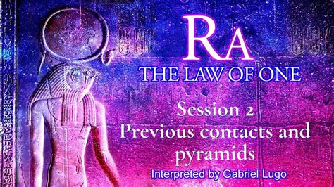 The Law Of One ☥ Session 2 Ras Previous Contacts And The Pyramids