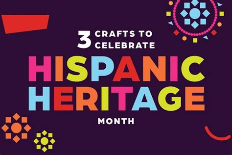 3 Crafts To Celebrate Hispanic Heritage Month Highlights For Children