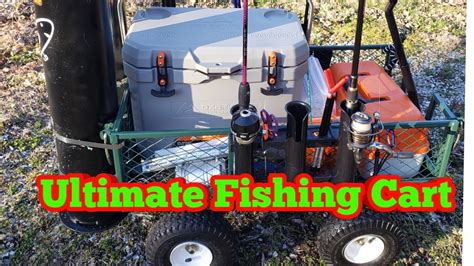 The Ultimate Fishing Cart Fishing Wagon How To Build Diy Catfish