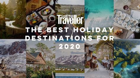 Watch The 20 Best Holiday Destinations For 2020 Cn Traveller