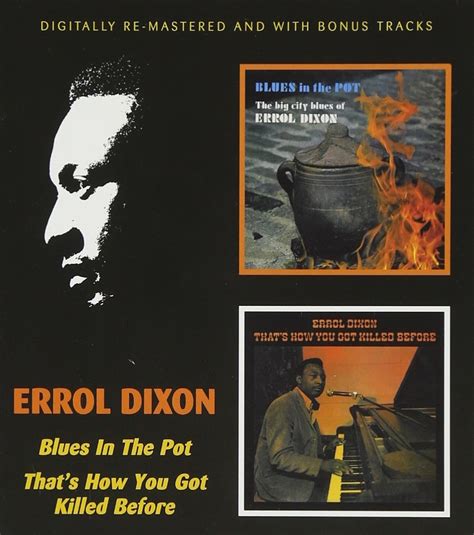 Blues In The Potthats How Yo Errol Dixon Music