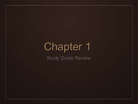 Chapter 1 Study Guide Review
