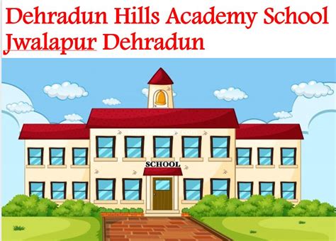 Dehradun Hills Academy School Jwalapur Dehradun Admission 2024 25