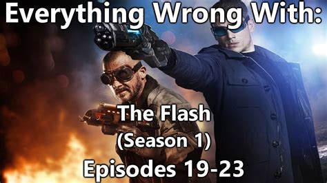 Everything Wrong With The Flash Episodes 19 23 Youtube