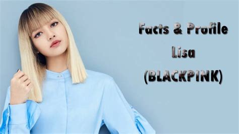 K Pop All Facts And Profile About Lisa Blackpink Youtube