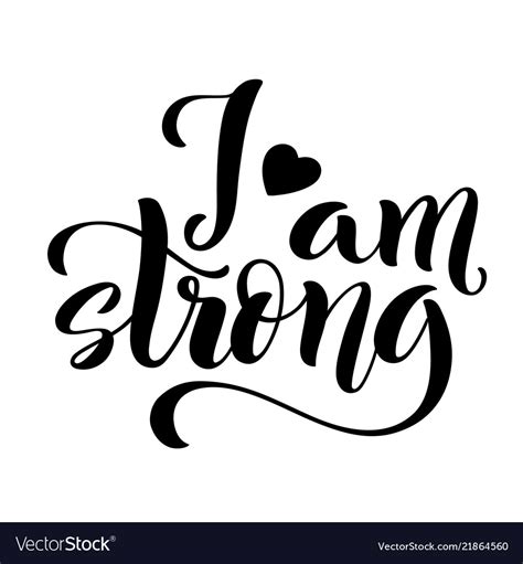 I Am Strong Modern Calligraphy Quote Royalty Free Vector