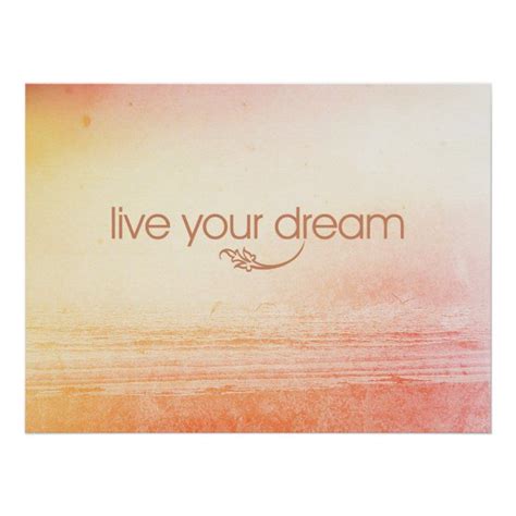 Live Your Dream Poster Zazzle Live For Yourself Inspirational