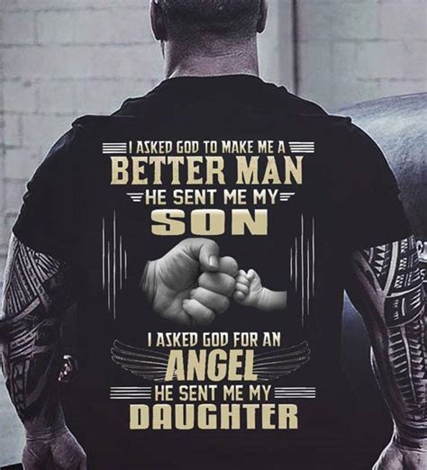 I Asked God To Make Me A Better Man He Sent Me My Son Shirt Back Side Teepython