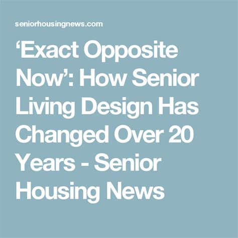 ‘exact Opposite Now How Senior Living Design Has Changed Over 20
