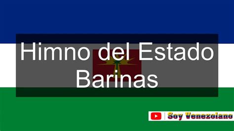 Himno Del Estado Barinas Venezuela Soy Venezolano Youtube