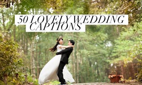 Memorable 119 Wedding Instagram Captions For Couple Photos 2020