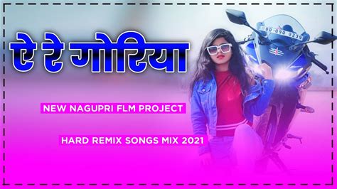 New Nagpuri Flm Project New Nagpuri Remix Song 2021 Singer Vinay