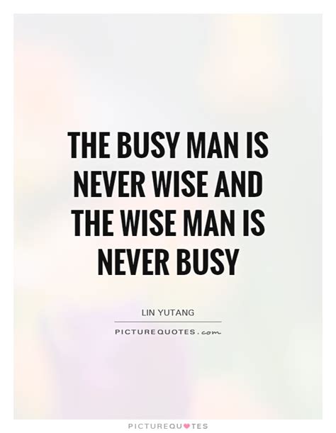Busy Quotes Busy Sayings Busy Picture Quotes Page 2