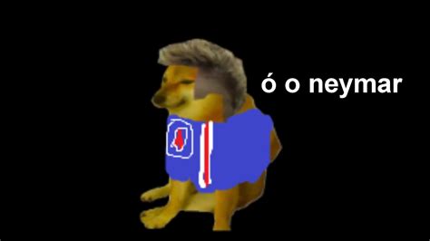 Doge Dorime Neymar Meme Original Youtube