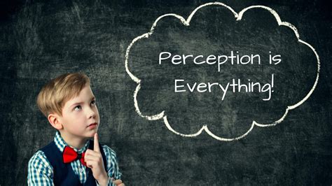 Perception is Everything - BBA Life