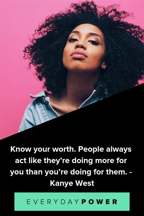 115 Know Your Worth Quotes And Sayings Honoring You 2021