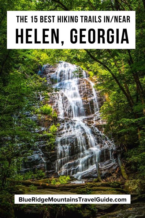 Discover The Majestic Hiking Trails In Helen Ga Experience Natures