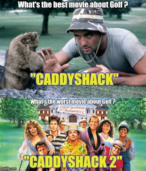 Caddyshack Memes And S Imgflip