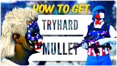 How To Get Tryhard Mullet In Gta 5 Online Youtube