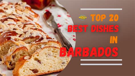 Top 20 Best Dishes In Barbados Crazy Masala Food