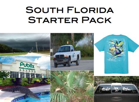 The South Florida Starter Pack Rstarterpacks