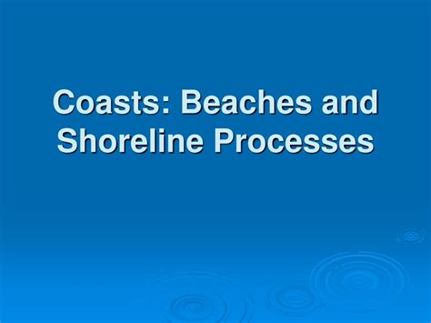 Ppt Coasts Beaches And Shoreline Processes Powerpoint