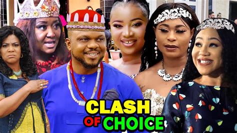 Clash Of Choice Full Season 1and2 New Movie Hit Ken Erics Chinenye