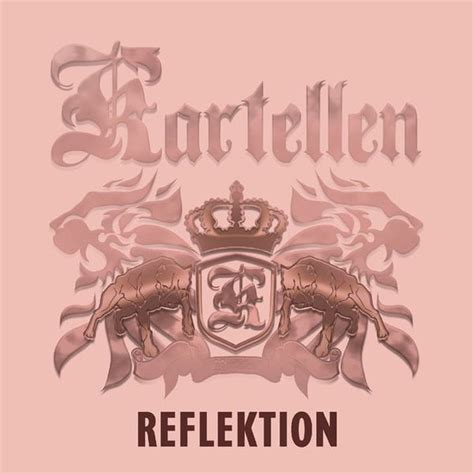 kartellen reflektion lyrics and tracklist genius