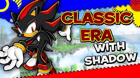 Sonic Generations Classic Era Shadow The Hedgehog And